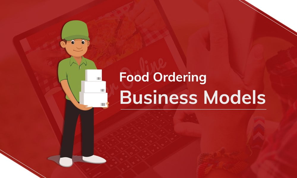 Food Ordering Business Models - Volumetree
