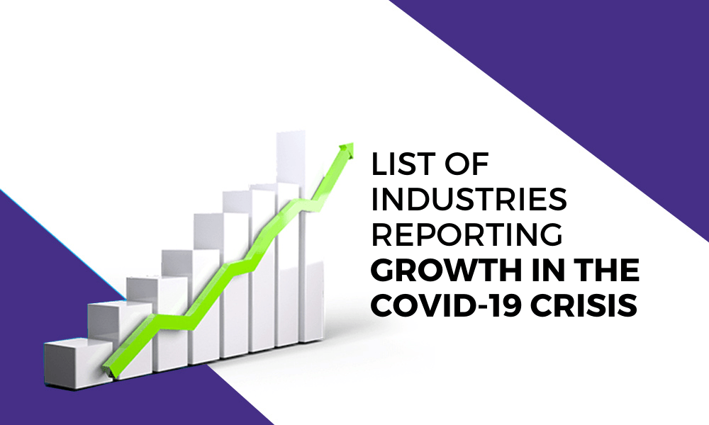 List of Companies reporting growth in Corona Virus Crisis