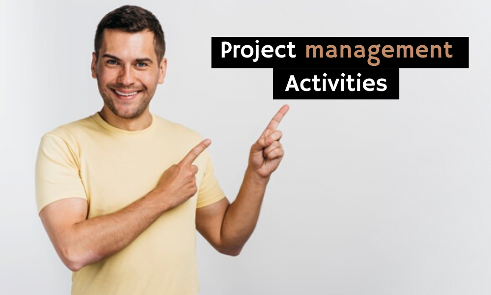 project management activities