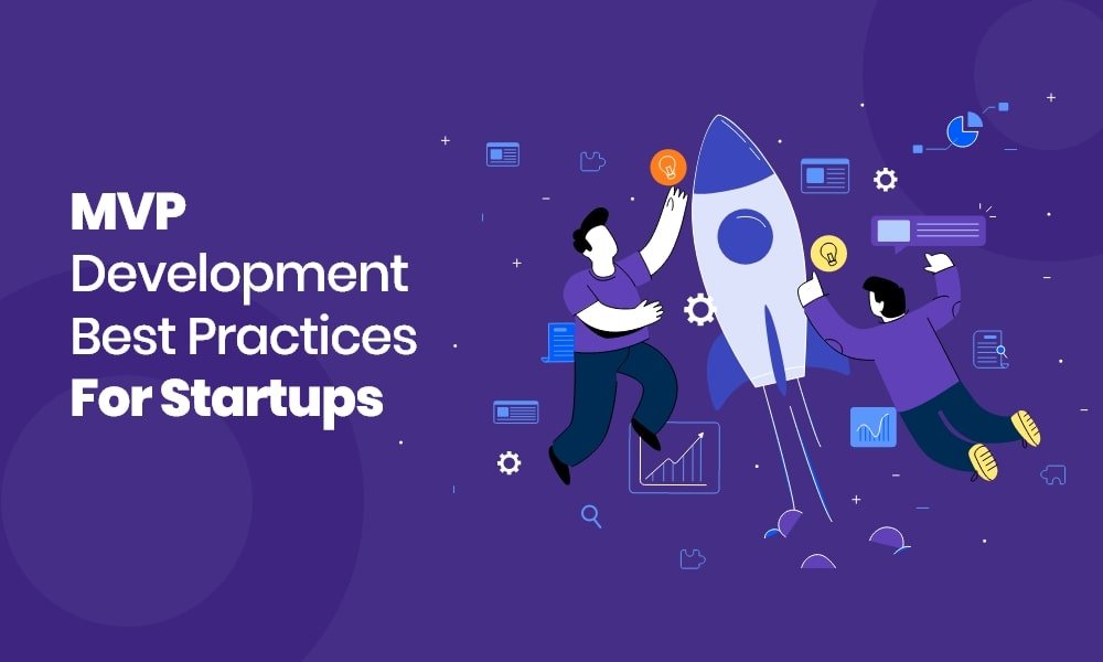 Startup MVP development best practices