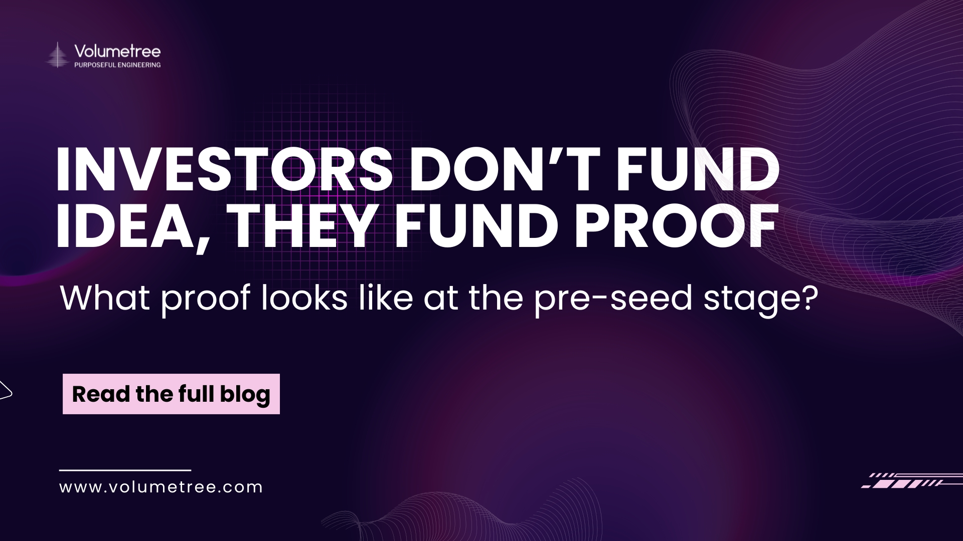 Graphic showing “investors don't fund idea, they fund proof” with a bold comparison design and the question “pre-seed stage" highlighting startup strategy mistakes, product validation challenges, and the difference between idea-stage thinking and building a scalable product for real users.